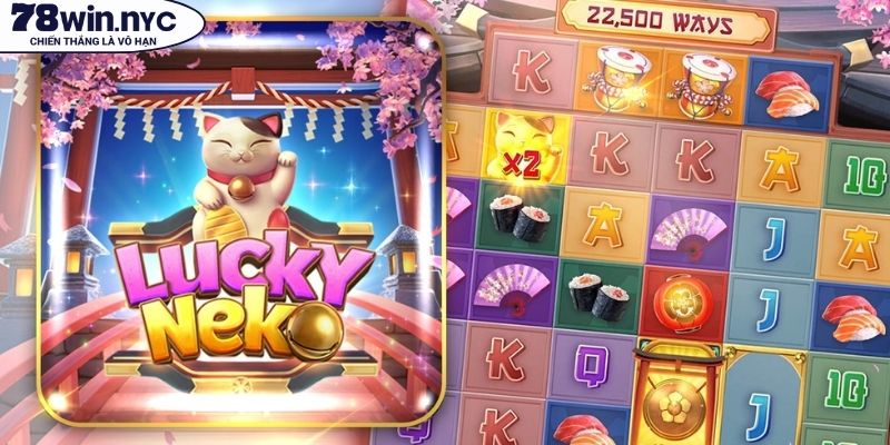 Neko May Mắn 78WIN là gì?